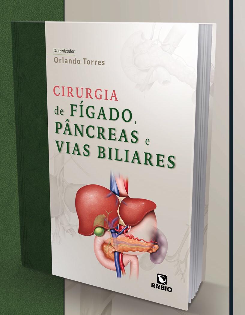 Capa do Livro: Cirurgia de Fígado, Pâncreas e Vias Biliares de autoria do Doutor Orlando Torres